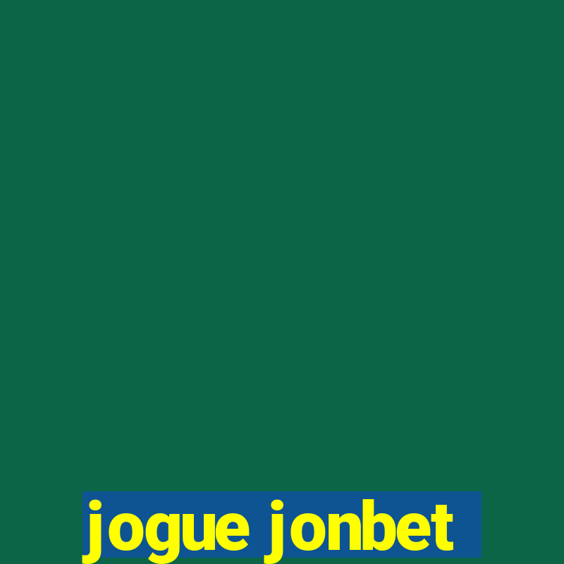 jogue jonbet